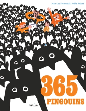 365 pingouins - Jean-Luc Fromental