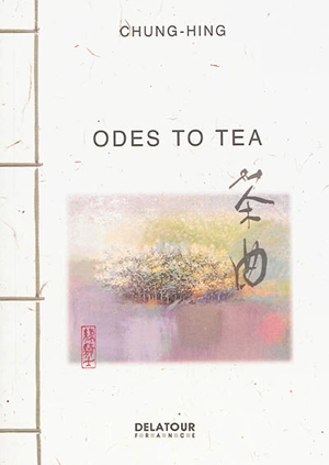 Odes to tea - Chung-Hing