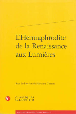 L'hermaphrodite de la Renaissance aux Lumières