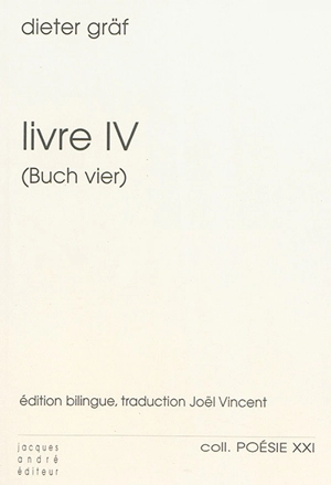 Livre IV : poèmes. Buch vier - Dieter M. Gräf