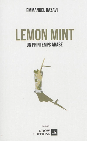 Lemon Mint : un printemps arabe - Emmanuel Razavi