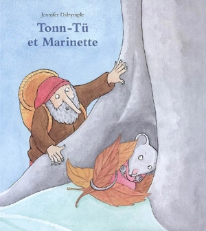 Tonn-Tü et Marinette - Jennifer Dalrymple