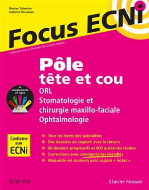 Pôle tête et cou : ORL, stomatologie et chirurgie maxillo-faciale, ophtalmologie : apprendre et raisonner pour les ECNi - Florian Tabarino