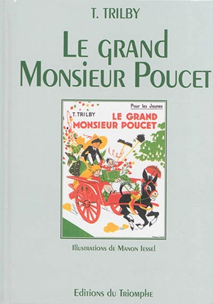 Le grand monsieur Poucet - Thérèse Trilby