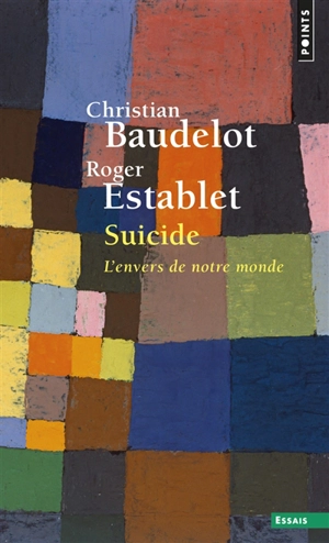 Suicide : l'envers de notre monde - Christian Baudelot