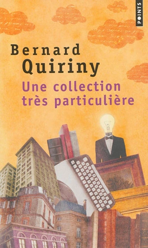 Une collection très particulière - Bernard Quiriny