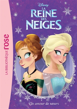 La reine des neiges. Vol. 8. Un amour de soeurs - Walt Disney company