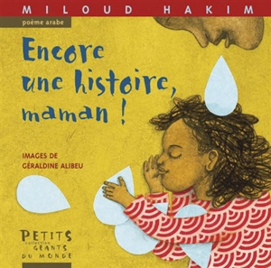 Encore une histoire, maman ! : poème arabe - Miloud Hakim