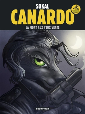 Canardo. Vol. 24. La mort aux yeux verts - Sokal