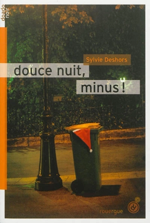 Douce nuit, minus ! - Sylvie Deshors