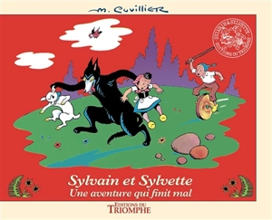 Sylvain et Sylvette. Vol. 17. Une aventure qui finit mal - Maurice Cuvillier