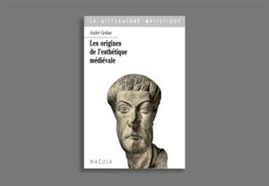 Les Origines de l'esthétique médiévale - André Grabar