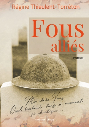 Fous alliés - Régine Thieulent-Torréton