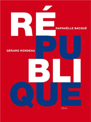 République - Raphaëlle Bacqué