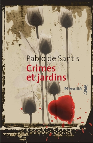 Crimes et jardins - Pablo de Santis