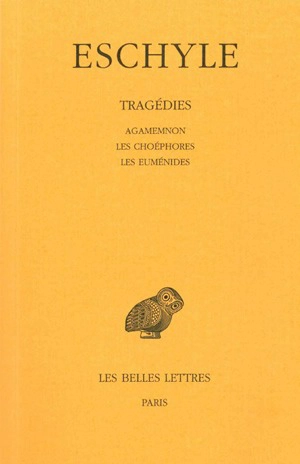 Tragédies. Vol. 2 - Eschyle