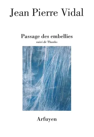 Passage des embellies. Thanks - Jean-Pierre Vidal