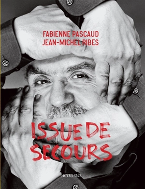 Issue de secours - Jean-Michel Ribes