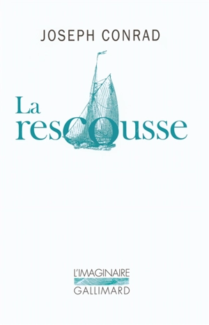 La rescousse : roman des hauts-fonds - Joseph Conrad