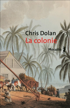 La colonie - Chris Dolan