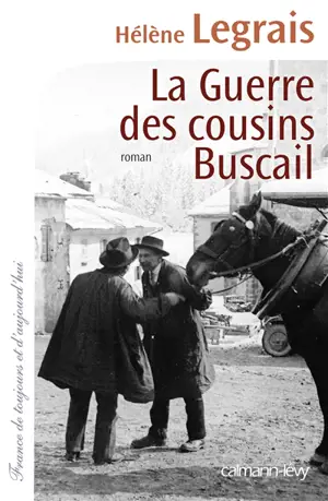 La guerre des cousins Buscail - Hélène Legrais