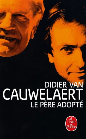 Le père adopté - Didier Van Cauwelaert