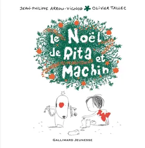 Rita et Machin. Vol. 5. Le Noël de Rita et Machin - Jean-Philippe Arrou-Vignod