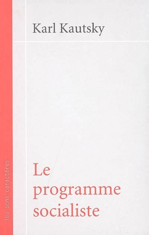 Le programme socialiste - Karl Kautsky