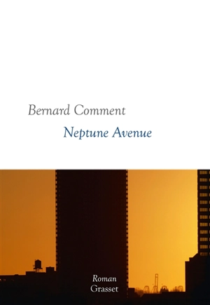 Neptune Avenue - Bernard Comment