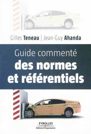 Guide commenté des normes et référentiels - Gilles Teneau