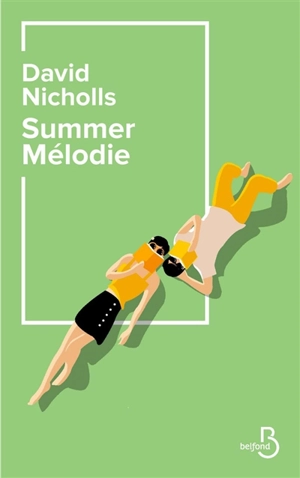 Summer mélodie - David Nicholls