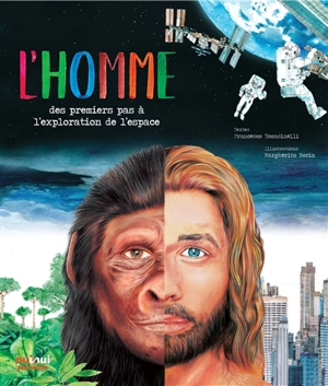 L'homme : des premiers pas à l'exploration de l'espace - Francesco Tomasinelli