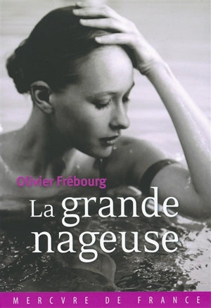 La grande nageuse - Olivier Frébourg