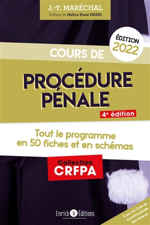 Cours de procédure pénale 2022 : tout le programme en 50 fiches et en schémas - Jean-Yves Maréchal