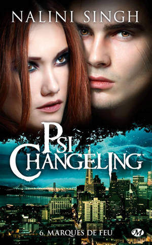 Psi-changeling. Vol. 6. Marques de feu - Nalini Singh