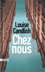 Chez nous - Louise Candlish