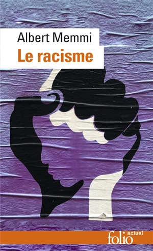 Le racisme : description, définitions, traitement - Albert Memmi