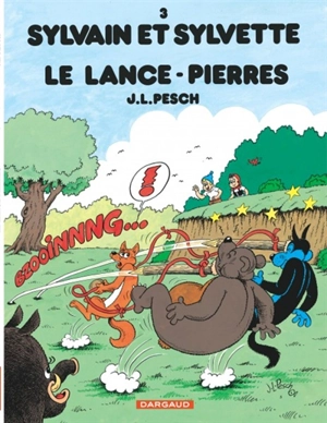 Sylvain et Sylvette. Vol. 3. Le lance-pierres - Jean-Louis Pesch