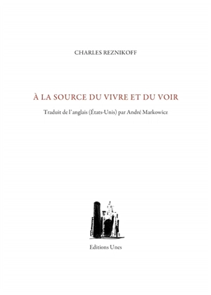 A la source du vivre et du voir. Le cinquième livre des Macchabées - Charles Reznikoff