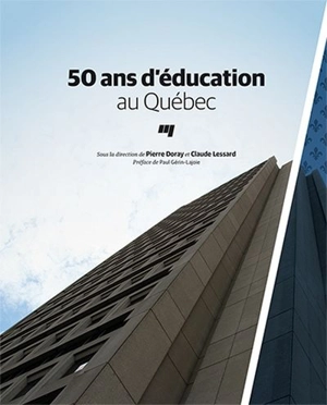 50 ans d'éducation au Québec - Paul Gérin-Lajoie