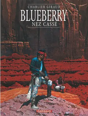 Blueberry. Vol. 18. Nez cassé - Jean-Michel Charlier