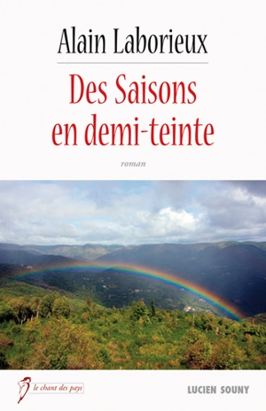 Des saisons en demi-teinte - Alain Laborieux