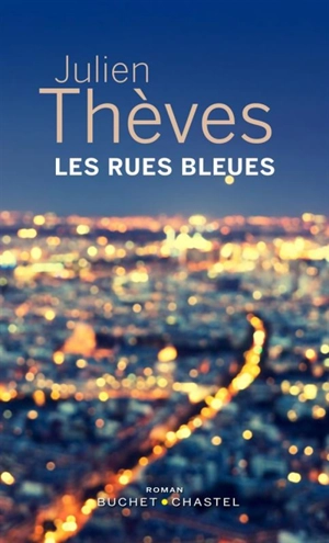 Les rues bleues - Julien Thèves