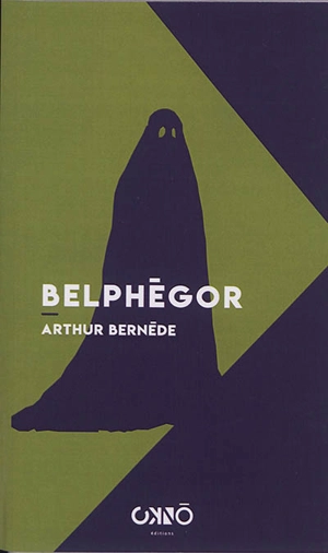 Belphégor - Arthur Bernède