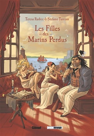 Les filles des marins perdus - Teresa Radice