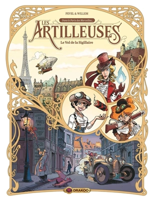 Les artilleuses. Vol. 1. Le vol de la sigillaire - Pierre Pevel