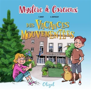 Mystère à Corcieux : des vacances mouvementées - Faustine Amiot