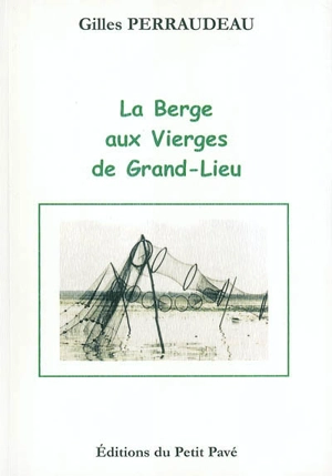 La berge aux Vierges des Grand-Lieu - Gilles Perraudeau