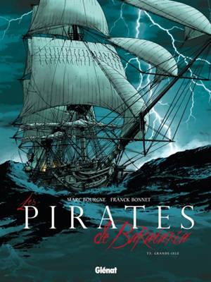 Les pirates de Barataria. Vol. 3. Grande-Isle - Marc Bourgne