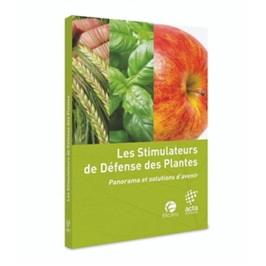 Les stimulateurs de défense des plantes : panorama et solutions d'avenir - Réseau mixte technologique Elicitra